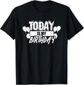 [100% Cotton]Today Is My Birthday Humor Sayings Celebrate Party T-Shirt Hoodie, Sweatshirt | GrindPrints.com
