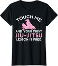 100% Cotton Touch Me Jiu Jitsu Lesson Free Girl Pink Martial Arts T-Shirts, Hoodie, Sweatshirt