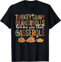 100% Cotton Turkey Gravy Beans And Rolls Let Me See That Casserole Fall T-Shirt Hoodie, Sweatshirt | GrindPrints.com