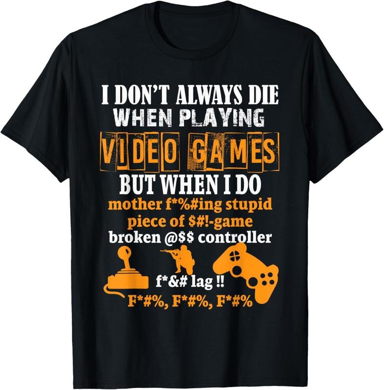 100% Cotton Video Games T-Shirt Funny Gamer Tee for Console Gaming Fans T-Shirt Hoodie, Sweatshirt | GrindPrints.com