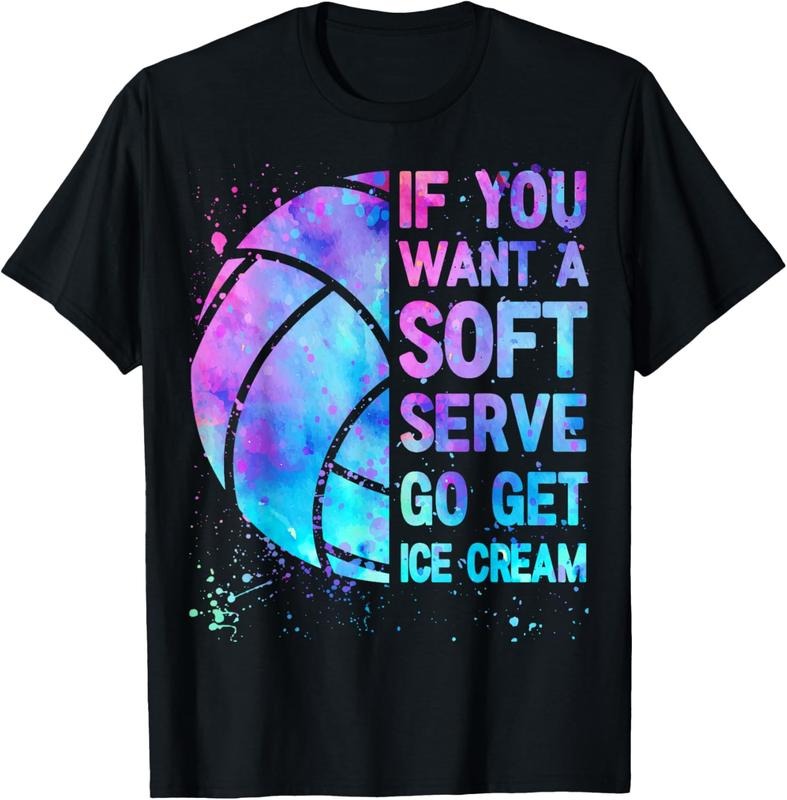 100% Cotton Volleyball T Shirt If You Want A Soft Serve Teen Girls Women T-Shirt Hoodie, Sweatshirt | GrindPrints.com