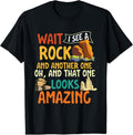 100% Cotton Wait I See A Rock - Rock Collector Geode Hunter Geology T-Shirt Hoodie, Sweatshirt | GrindPrints.com