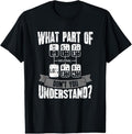 100% Cotton What Part Of Don't You Understand Trucker Gift Truck Driver T-Shirt Hoodie, Sweatshirt | GrindPrints.com