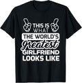 100% Cotton World's Greatest Girlfriend Best Girlfriend Ever T-Shirt T-Shirt Hoodie, Sweatshirt | GrindPrints.com