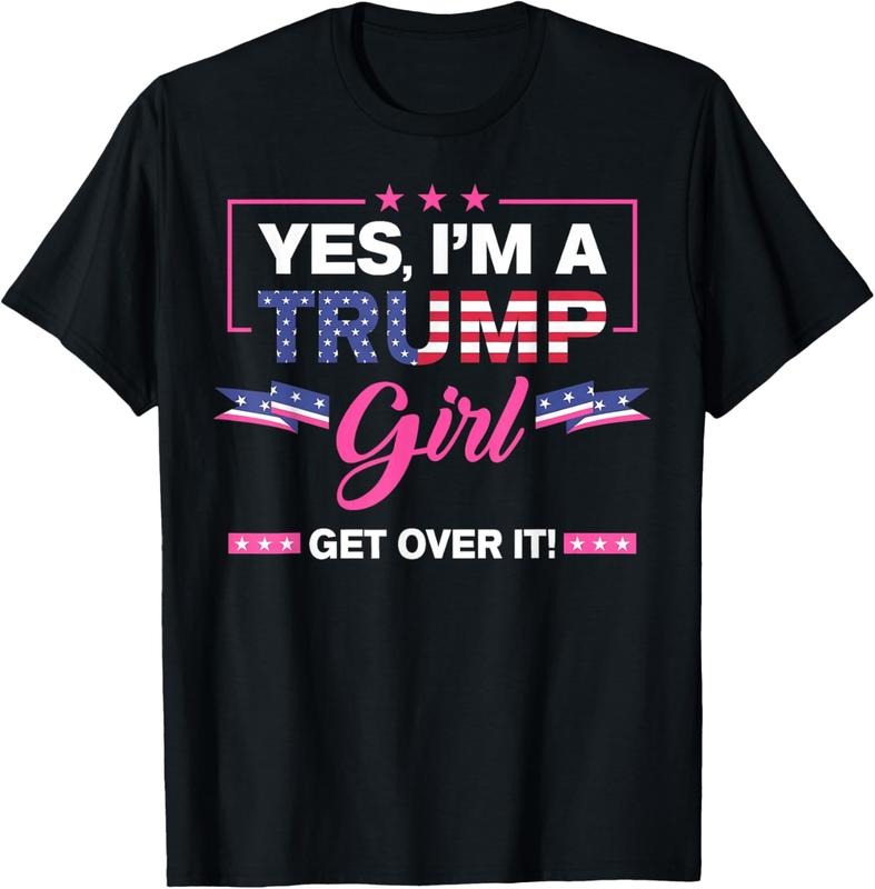 100% Cotton Yes I'm A Trump Girl Get Over It Trump 2024 Election Gifts T-Shirt Hoodie, Sweatshirt | GrindPrints.com