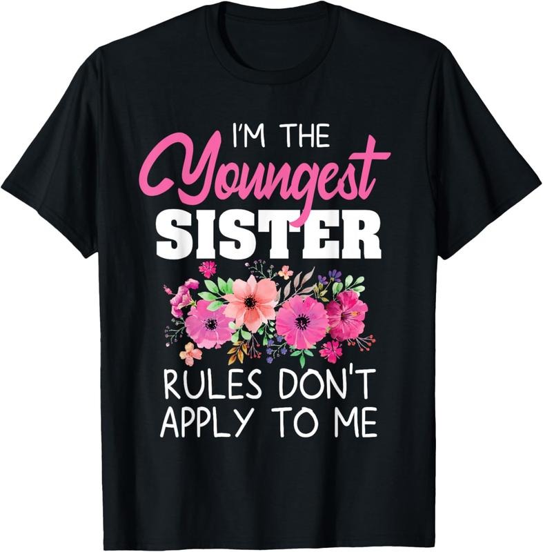 100% Cotton Youngest Sister Shirt Rules Don't Apply To Me Matching T-Shirt, Black Hoodie, Sweatshirt | GrindPrints.com