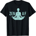 100% Cotton Zen AF T-Shirt Cute Yoga Clothes Funny Gifts For Women T-Shirt Hoodie, Sweatshirt | GrindPrints.com