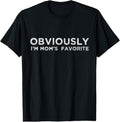 100% Cotton funny moms favorite, Obviously i'm mom's favorite T-Shirt Hoodie, Sweatshirt | GrindPrints.com