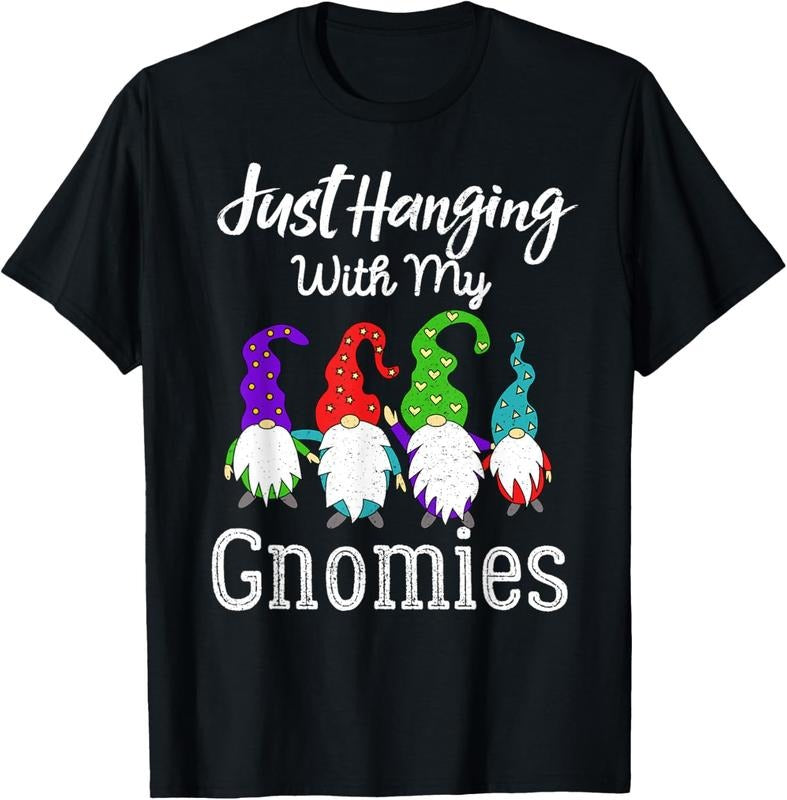 100% Cotton hanging with my gnomies funny garden gnome graphics T-Shirt Hoodie, Sweatshirt | GrindPrints.com