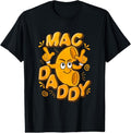 100% Cotton Macaroni Daddy Funny Macaroni N Cheese T-Shirts, Hoodie, Sweatshirt