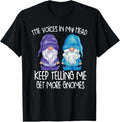 100% Cotton the little voices in my head keep telling me get more gnomes T-Shirt Hoodie, Sweatshirt | GrindPrints.com