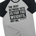 109. RAGLAN Rest Between Sets Funny Workout Gym T-Shirt for Men Hoodie, Sweatshirt | GrindPrints.com