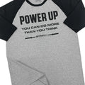 112. RAGLAN Power Up Funny Workout Gym T-Shirt for Men Hoodie, Sweatshirt | GrindPrints.com