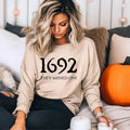 1692 They Missed One  Crewneck Sweatshirt Comfortable T-Shirts, Hoodie | GrindPrints.com