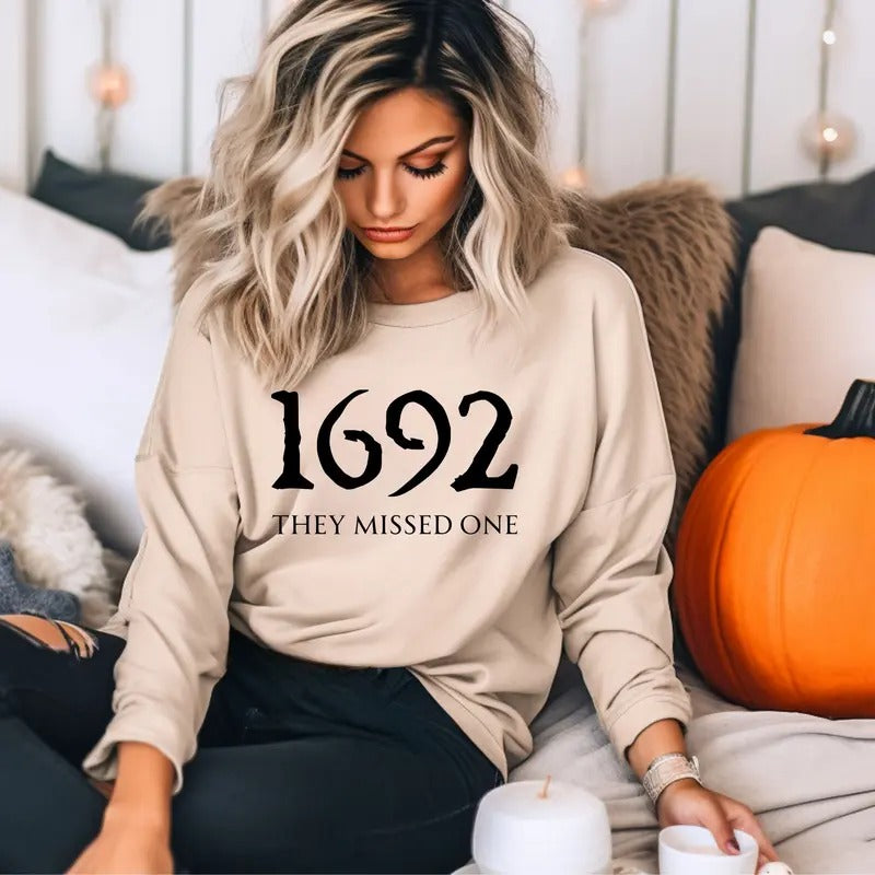 1692 They Missed One  Crewneck Sweatshirt Comfortable T-Shirts, Hoodie | GrindPrints.com