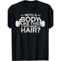 1PCS Figure like This Who Needs Hair Shirt Bald Man Dad Gift T-shirt made in usastyle{n002}3 Hoodie, Sweatshirt