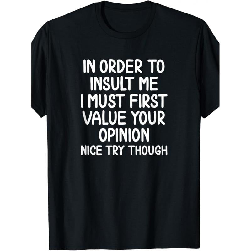 1Pc Funny, to Insult Me T-shirt. Joke Sarcastic T-shirt made in usa Hoodie, Sweatshirt | GrindPrints.com