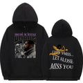 2 Sides Drake I Dont Miss ..... Let Alone Miss You Hoodie, Gift For Fan, Gift For Her, Gift For Him T-Shirts, Sweatshirt