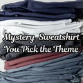 $20 Random Sweatshirt You Pick the Theme T-Shirts, Hoodie | GrindPrints.com