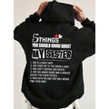 5 Things You Should Know About My Sister Funny Hoodie Casual Street Style Fleece Fabric Pullover Hooded Sweatshirt for...