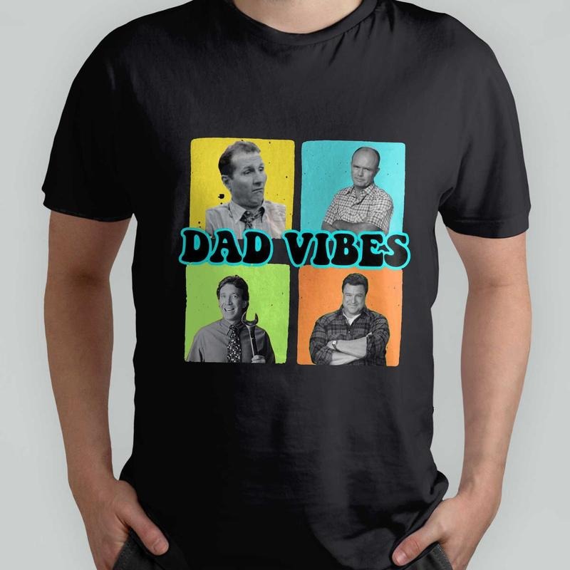 90's Dad Vibes T-Shirt, Dad T-Shirt for Men Gift, Dad 90s Show T-Shirt Hoodie, Sweatshirt | GrindPrints.com