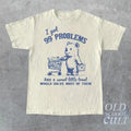 99 Poblems And A Sweet Little Treat Would Solve Most Of Them Vintage T-Shirt, Retro 90s Unisex Adult T Shirt, Funny...