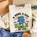 A Book a Day Cry Less Shirt, Funny Reading Mental Health Shirt, Read More Cute Book Crewneck, Book Lover Gift for Women...