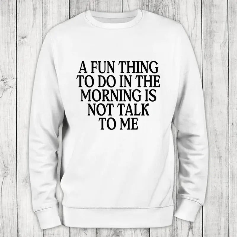 A Fun Thing Sweatshirt Classic Womenswear T-Shirts, Hoodie | GrindPrints.com