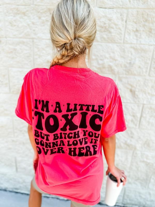 A Little Toxic Graphic Tee Hoodie, Sweatshirt | GrindPrints.com
