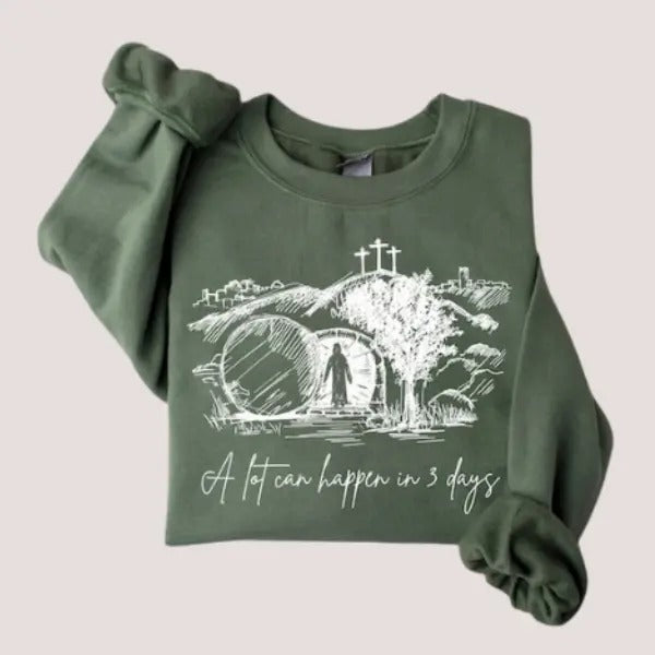 A Lot Can Happen in 3 Days Sweatshirt, Vintage Easter Jesus, Easter Gift T-Shirts, Hoodie | GrindPrints.com