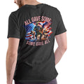 ALL GAVE SOME SOME GAVE ALL Patriotic Cotton T-Shirts, Hoodie, Sweatshirt