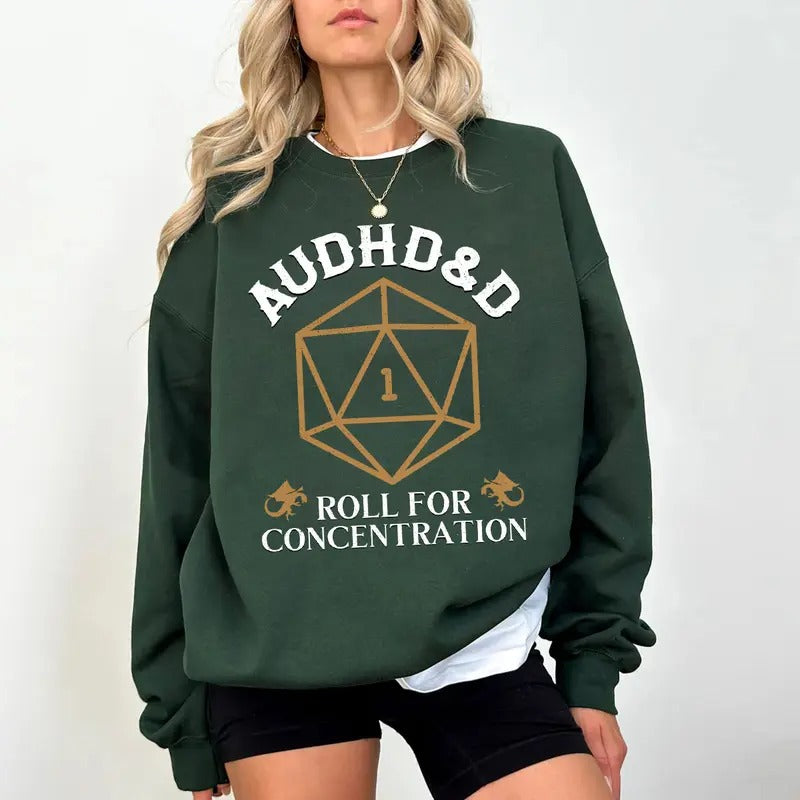 AUDHD&D Roll for Concentration Sweatshirt, ADHD Shirt, ADHD&D Shirt, Dungeons and Dragons Dnd T-shirt, Dungeons Master...