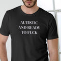 AUTISTIC Funny T Shirt, Unisex, Cotton Hoodie, Sweatshirt | GrindPrints.com