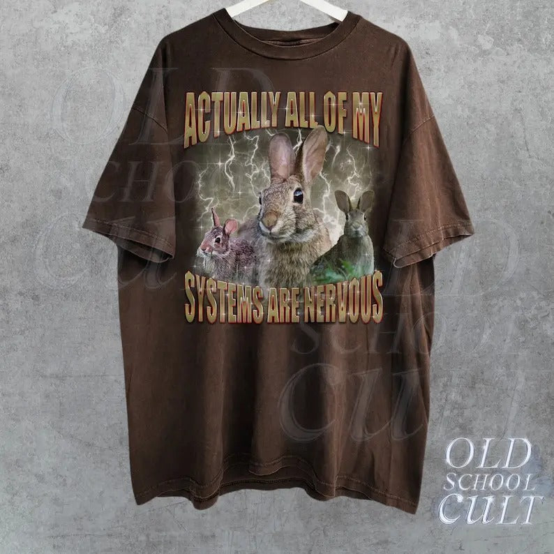 Actually All My Systems Are Nervous Vintage Retro 90s Bootleg Shirt Rabbit Funny Funny Friends T-Shirts, Hoodie, Sweatshirt