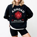 Adhd&d Roll for Concentration Sweatshirt, Dungeons and Dragons Shirt, Adhd Dnd Shirt, D20 Dice, D&D Shirt, TTRPG...