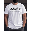 "Admit It" Print Tees For Men, Casual Quick Drying Breathable T-Shirt, Short Sleeve T-shirt For Summer Made in USA...