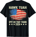Adult Humor Shirts, American Flag Hawk Tuah 24 Spit On That Thang Trendy ON BACK T-Shirt Top Casual Unisex Classic Cotton...