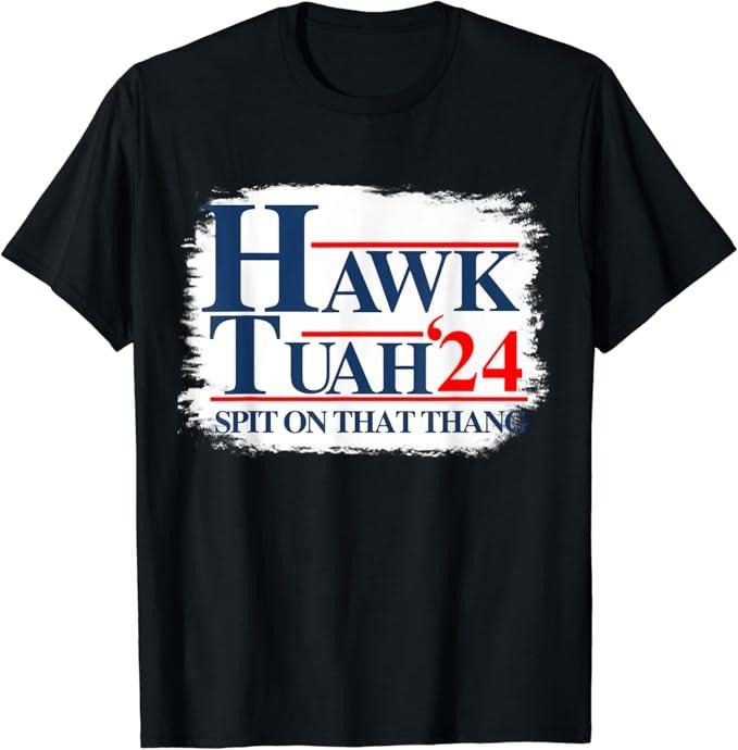 Humor Shirts Hawk Tuah 24 Spit That Thang Bleach Top Classic Casual Cotton T-Shirts, Hoodie, Sweatshirt