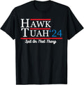 Adult Humor Shirts, Hawk Tuah 24 Spit On That Thang Presidential Parody T-Shirt Menswear Fabric Casual Classic Hoodie,...