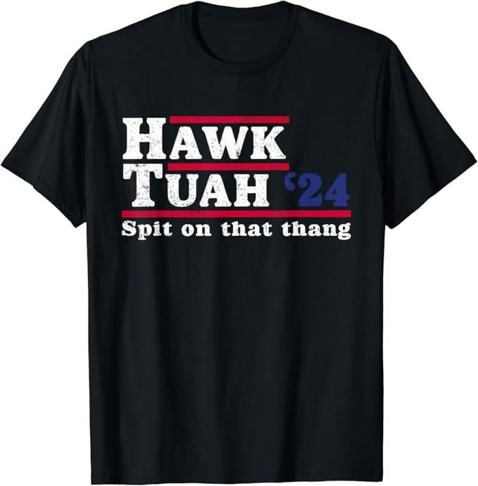 Adult Humor Shirts, Hawk Tuah 24 Spit On That Thang T-Shirt Fashion Casual Classic Hoodie, Sweatshirt | GrindPrints.com