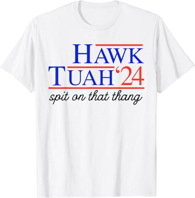 Adult Humor Shirts, Hawk Tuah 24 Spit on That Thang Funny T-Shirt, Classic Casual Tee Cotton Fabric Hoodie, Sweatshirt