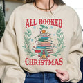 All Booked For Christmas Sweatshirt, Bookish Christmas Librarian Sweater, Merry Xmas Sweater, Bookish Shirt, Book Lover...
