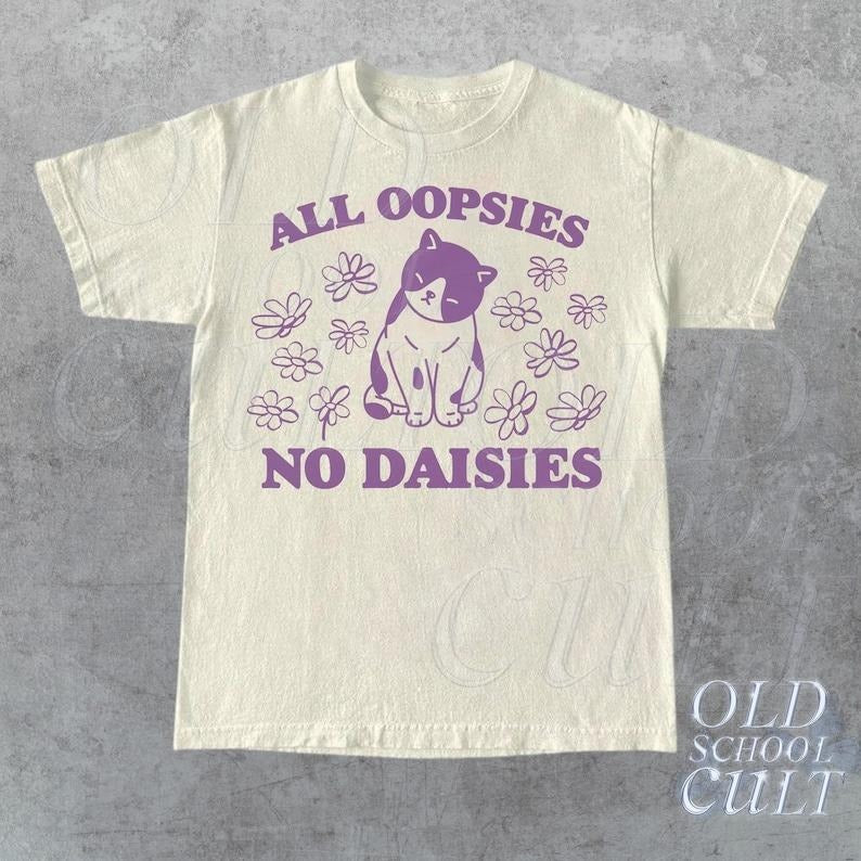 All Oopsies No Daisies Retro Vintage Vintage Kitten Nostalgia Cat Funny T-Shirts, Hoodie, Sweatshirt