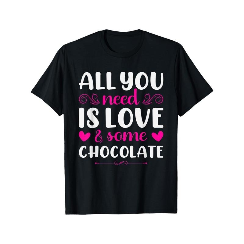 All You Need Is Love And Chocolate Funny Valentine'S Day T-Shirt made in usa Hoodie, Sweatshirt | GrindPrints.com