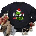 All Your Sweaters Are Ugly Christmas Sweatshirt, Christmas Grench Shirt, Retro Movie Sweater, Grinchmas Tee, Matching...