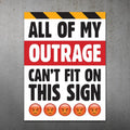 All of my Outrage PRINTABLE Protest sticker|  Anti Protest Sign T-Shirts, Hoodie, Sweatshirt | GrindPrints.com