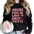 Alphabet I LOVE YOU Sweatshirt, Teacher Valentine Sweatshirt T-Shirts, Hoodie | GrindPrints.com