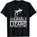 Always Be Yourself Lizard Gift For Men Women Monitor Gecko T-Shirt made in usa Hoodie, Sweatshirt | GrindPrints.com