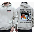 American favorite garbage man clean up american SweatShirt, Hoodie, Garbage For Trump 2024 Unsisex 2 Sided Shirt, Trump...