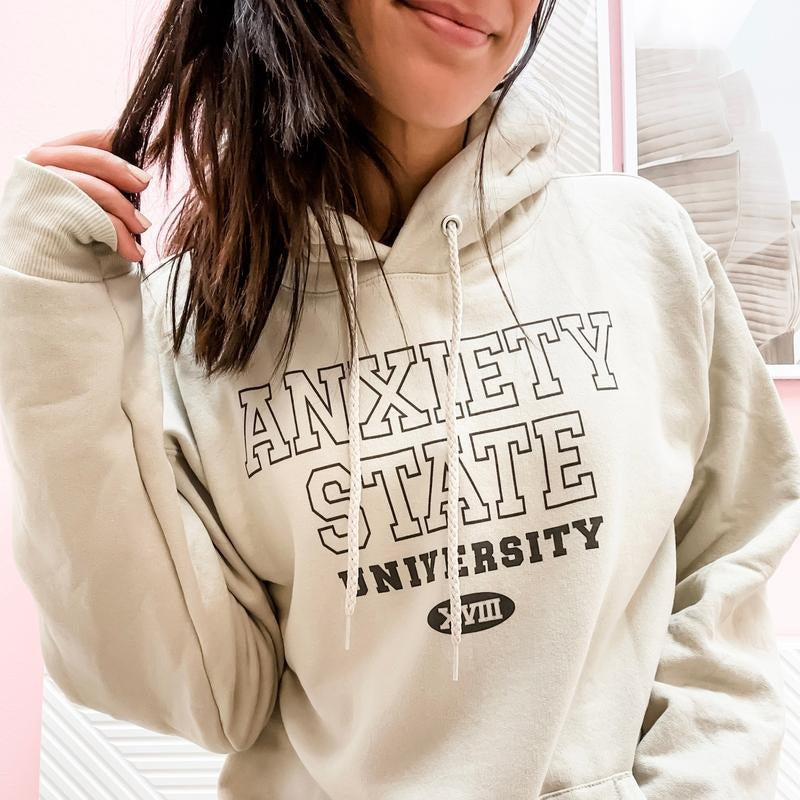 Anxiety State University Graphic Hoodie T-Shirts, Sweatshirt | GrindPrints.com